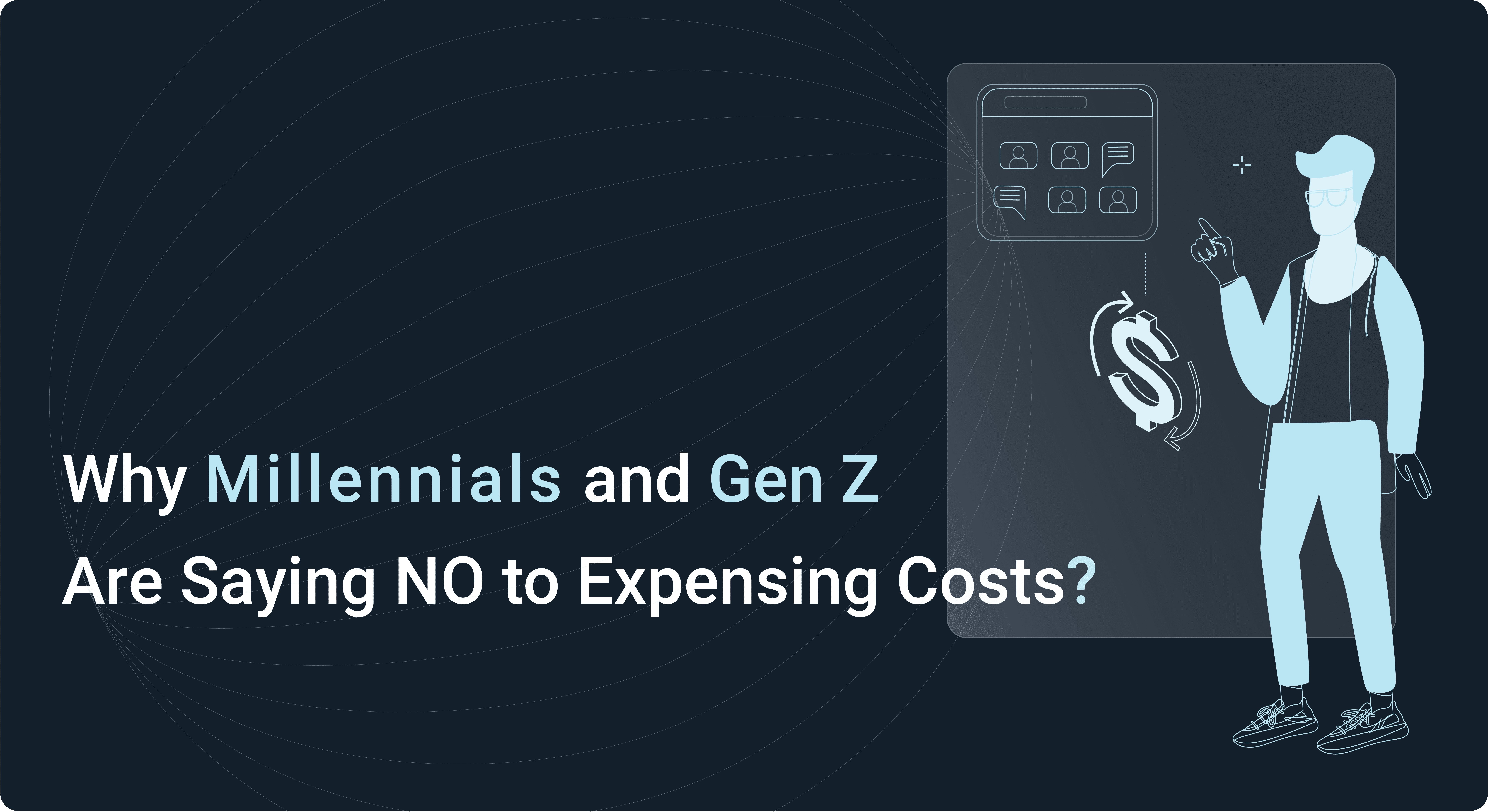 Why Millennials and Gen Z Are Saying NO to Expensing Costs