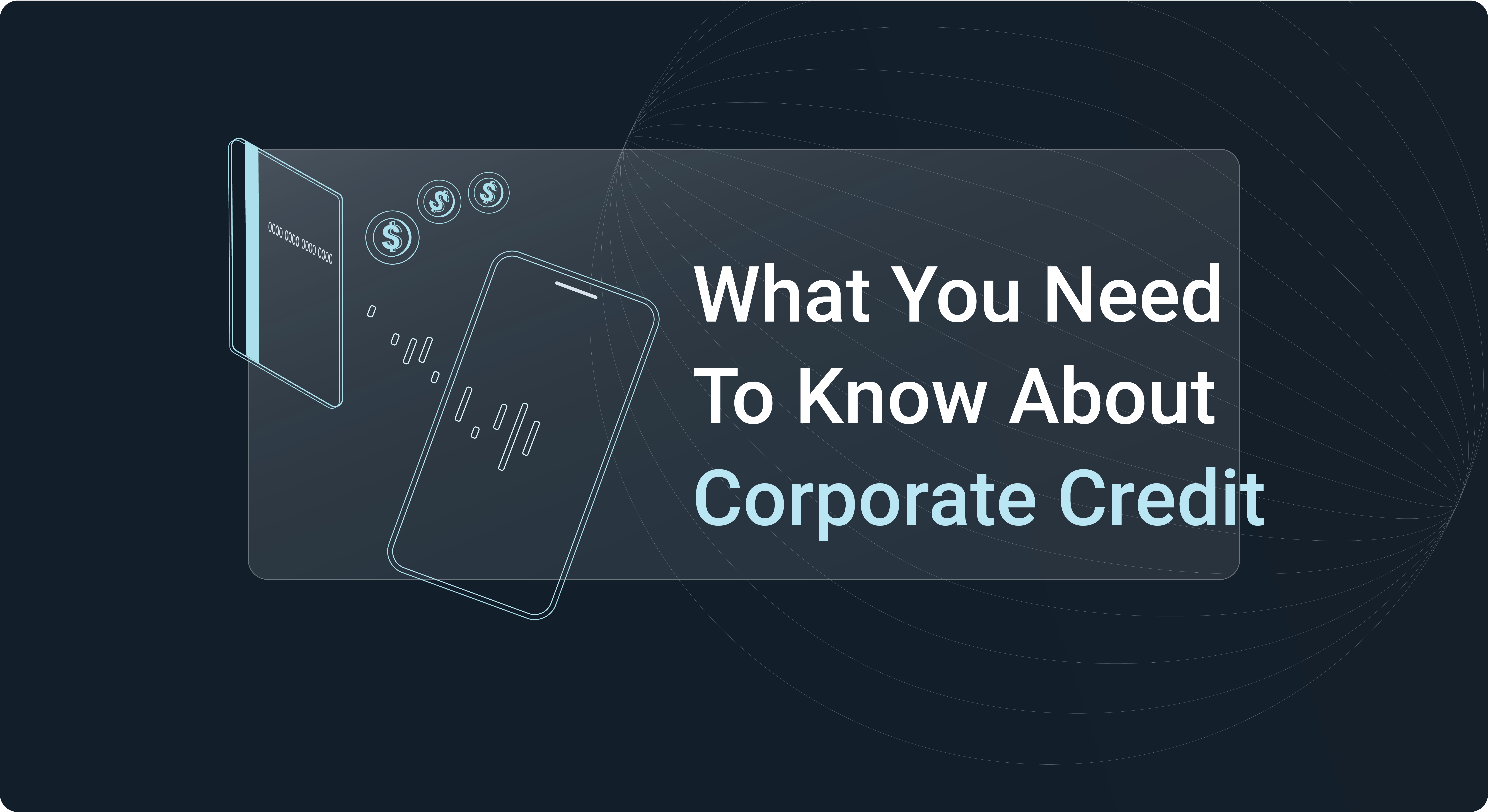 What You Need to Know About Corporate Credit
