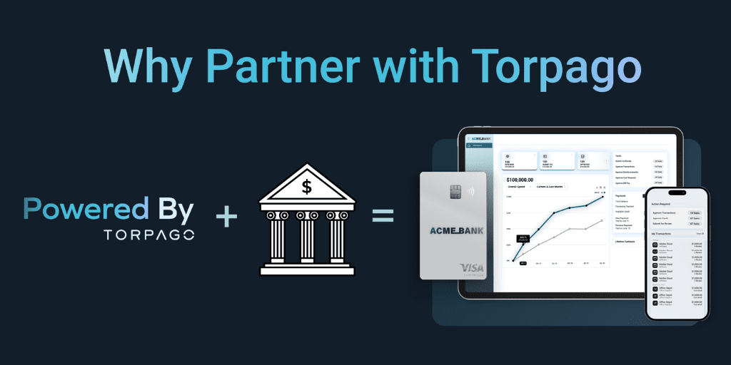 7 Reasons for Banks and Credit Unions to Partner with Torpago